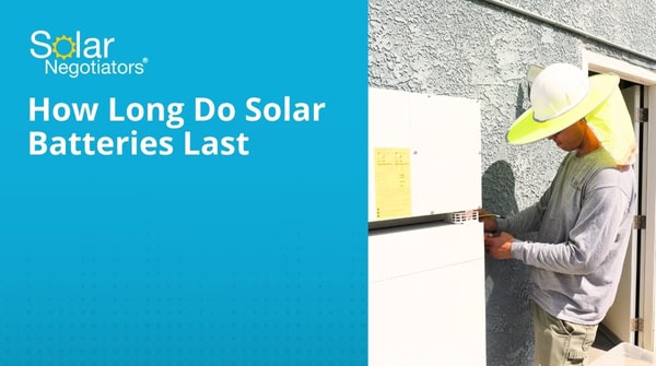 How Long Do Solar Batteries Last?